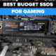 Best Budget SSDs For Gaming 2021 PS5, XBOX, PC