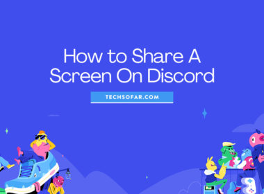 How to Share A Screen On Discord