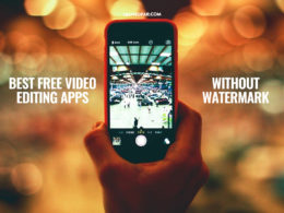 Best Free Video Editing Apps Without Watermark (Android & iOS)
