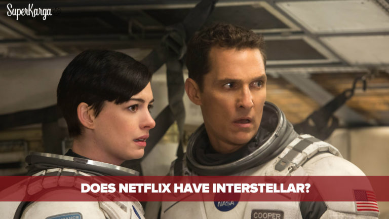Does Netflix Have Interstellar? 