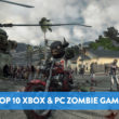 Top 10 Xbox PC Zombie Games