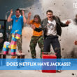 Does Netflix Have Jackass? 