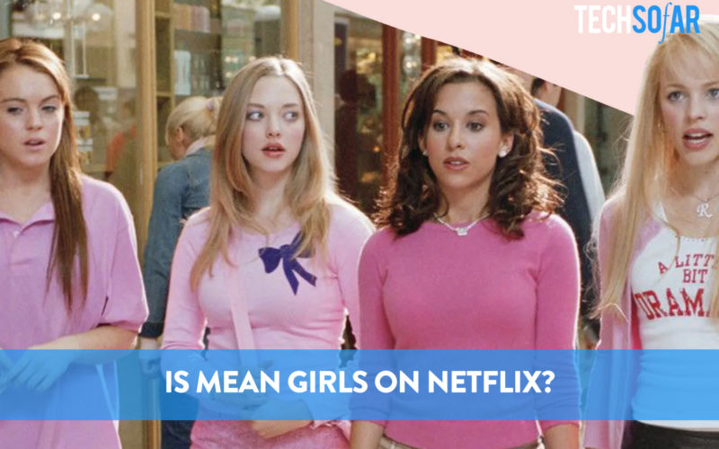 Is Mean Girls On Netflix