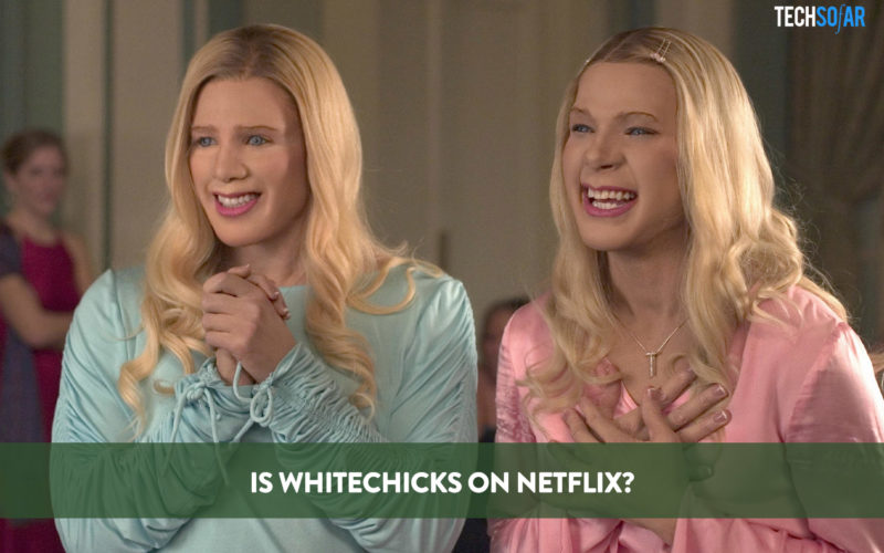Is Whitechicks On Netflix?